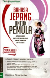 Image of Bahasa Jepang Untuk Pemula: Menuntun Anda Mempelajari Bahasa Jepang Dengan Cara Mudah Dan Sistematis