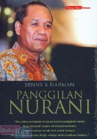 Benny K Harman : Panggilan Nurani