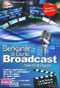 Berkarier di Dunia Broadcast: Televisi & Radio