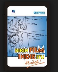 Bikin Film Indie itu Mudah