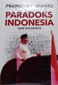 Paradoks Indonesia dan Solusinya