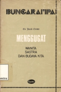 Image of Bunga Rampai : Menggugat Wanita, Sastra, Dan Budaya