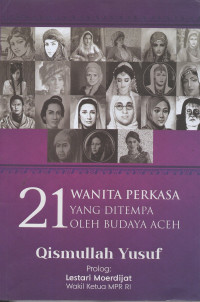 Image of 21 Wanita Perkasa yang Ditempa Oleh Budaya Aceh