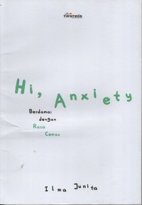 Image of Hi, Anxiety : Berdamai dengan Rasa Cemas
