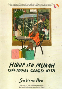 Image of Hidup Itu Murah Yang Mahal Gengsi Kita