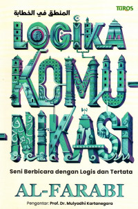 Image of Logika Komunikasi Seni Berbicara Dengan Logis Dan Tertata