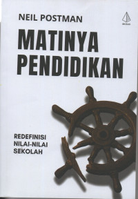 Image of Matinya Pendidikan: Redefinisi Nilai-Nilai Sekolah