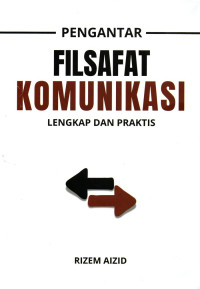 Image of Pengantar Filsafat Komunikasi: Lengkap dan praktis