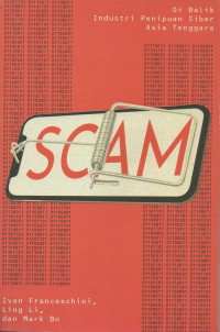 Image of Scam: Di balik Industri Penipuan Siber di Asia Tenggara