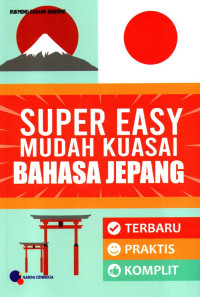 Image of Super Easy Mudah Kuasai Bahasa Jepang