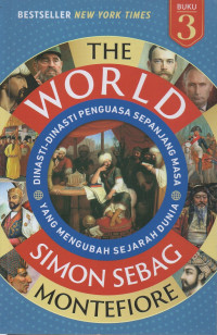 Image of The World : dinasti-dinasti penguasa sepanjang masa (buku 3)