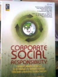 Corporate Social Responsibility: Tranformasi Konsep Sustainability Management Dan Implementasi Di indonesia