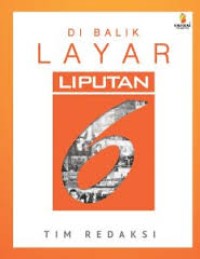 Di Balik Layar Liputan 6