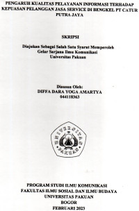 SKRIPSI: Pengaruh kualitas pelayanan informasi terhadap kepuasan pelanggan jasa service di Bengkel PT. Catur Putra Jaya