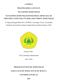 E-PKL:Manajemen Komunikasi Divisi Sosial Media dalam Virtueducation Pada PT.Meka Eduversity Komunikasi Jl. Mega Kuningan Barat NO.3, RT/RW.2, Kuningan Timur,. Kecamatan Setiabudi, Kota Jakarta Selatan, Daerah Khusus Ibukota Jakarta 15810