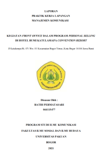 Image of E-PKL:Kegiatan Front Office dalam Program Personal Selling di Hotel Bumi Katulamapa Convention Resort Jl Katulampa Rt. 07 / Rw. 01 Kecamatan Bogor Timur, Kota Bogor 16144 Jawa Barat