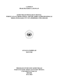 E-PKL: Komunikasi pemasaran digital perencanaan media sosial tiktok @DIKLAT.BOGOR Sebagai media pemasaran PT. PLN (PERSERO) UPDL BOGOR