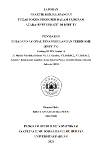 E-PKL:Tugas Pokok Produser dalam Program Acara“BNPT Update” di BNPT TV di Badan Nasional Penanggulangan Terorisme (BNPT TV) Gedung BUMN Lantai 16 Jl. Medan Merdeka Selatan No. 13, Gambir, RT.11/RW.2, RT.11/RW.2, Gambir, Kecamatan Gambir, Kota Jakarta Pusat, Daerah Khusus Ibukota Jakarta 10110