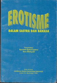 Erotisme : Dalam Sastra dan Bahasa No. 23, November 1994