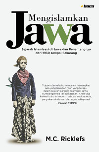 Image of Mengislamkan Jawa Sejarah di Jawa dan Penentangnya dari 1930 sampai Sekararang