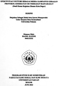 SKRIPSI: Efektivitas youtube sebagai media kampanye gerakan protokol kesehatan 3m terhadap masyarakat (studi kasus kegiatan Humas Kota Bogor)