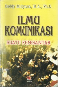 Ilmu Komunikasi: Suatu Pengantar