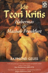 Ide Teori Kritis Habermas & Mazhab Frankfurt