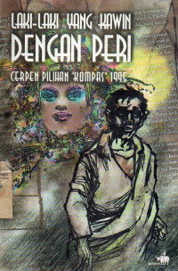 Laki-laki yang Kawin dengan Peri : Cerpen Pilihan Kompas 1995