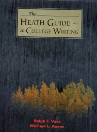 The Heath Guide: To College Writing