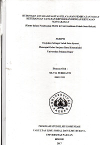 SKRIPSI:Hubungan antara kualitas pelayanan pembuatan surat keterangan catatan kepolisian dengan kepuasan masyrakat (Kasus dalam pembuatan SKCK di Unit Interkam Polsek Setu-Bekasi)