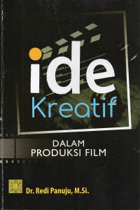 Ide Kreatif dalam Produksi Film