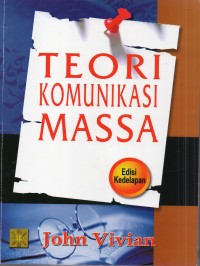 Teori komunikasi masa (ed 8)