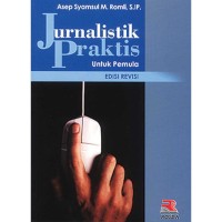 Image of Jurnalistik Praktis Untuk Pemula