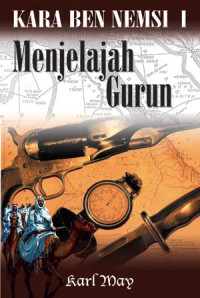 Kara Ben Nemsi I: Menjelajah Gurun