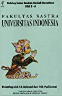 Image of Katalog Induk Naskah-Naskah Nusantara Jilid 3 - A : Fakultas Sastra Universitas Indonesia