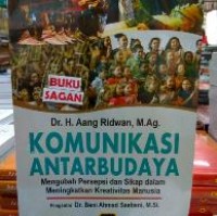 Komunikasi Antarbudaya: Mengubah Persepsi Dan Sikap Dalam Meningkatkan Kreativitas Manusia