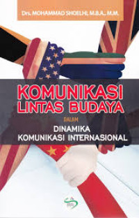 Komunikasi Lintas Budaya dalam Dinamika Komunikasi Internasional