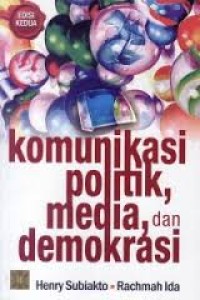 Komunikasi Politik, Media,dan Demokrasi