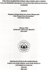 SKRIPSI: Strategi marketing public relation ART.I Coffee dalam mempertahankan loyalitas pelanggan di masa pandemi