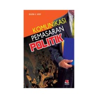 Komunikasi Pemasaran Politik