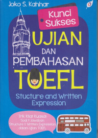 Kunci Sukses Ujian Dan Pembahasan Toefl Stucture And Written Expression