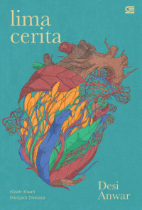 Lima Cerita : Kisah-kisah menjadi Dewasa