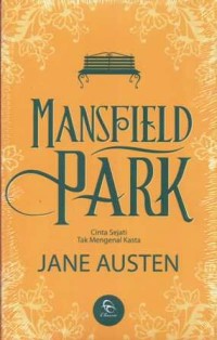Mansfield Park : Cinta Sejati Tak Mengenal Kasta