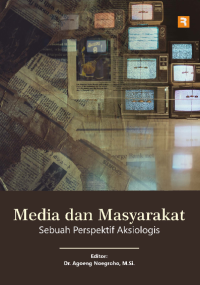 Media dan Masyarakat: Sebuah Perspektif Sosiologi aksiologi