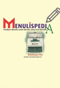 Menulispedia: Panduan Menulis Untuk Mereka Yang Insaf Menulis