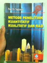 Metode Penelitian Kuantitatif Kualitatif Dan R & D