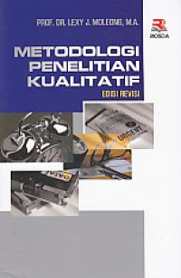 Metodologi Penelitian Kualitatif: Edisi Revisi