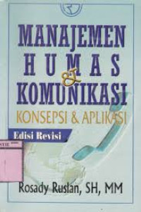 Manajemen Humas Dan Komunikasi Konsepsi dan Aplikasi