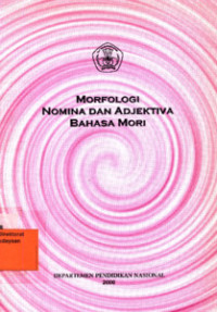 Morfologi Nomina Dan Adjektiva Bahasa Mori