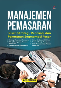 Manajemen Pemasaran (Riset, Strategi, Rencana, Dan Penentuan Segmentasi Pasar)